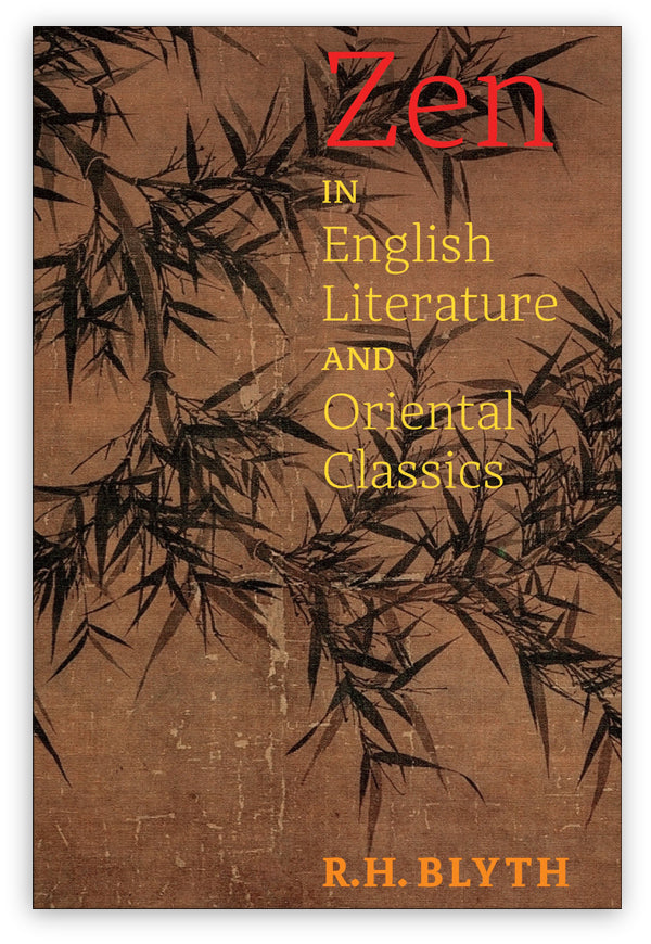 Zen in English Literature and Oriental Classics