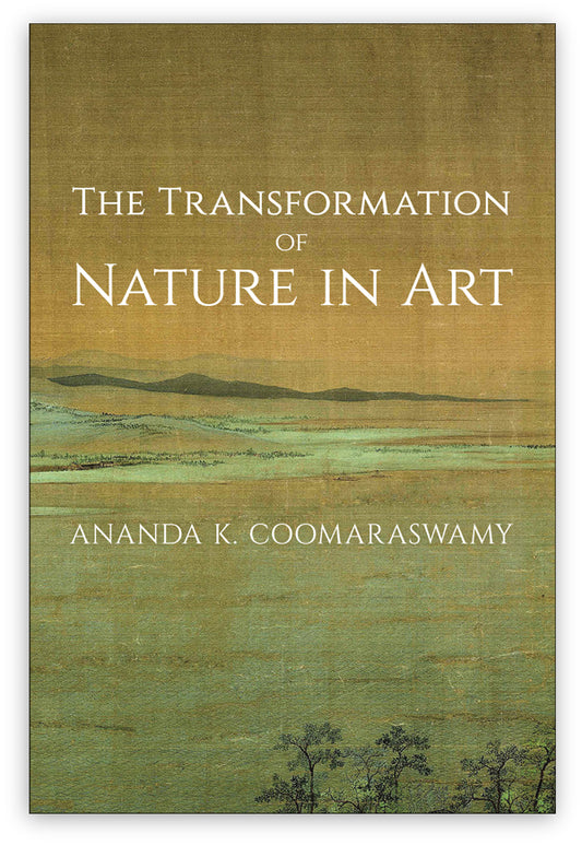 The Transformation of Nature in Art