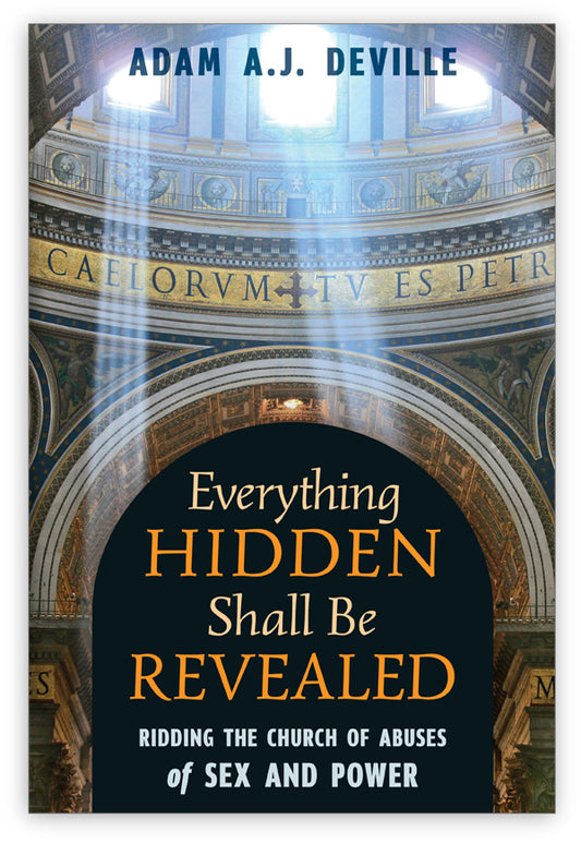 Everything Hidden Shall Be Revealed