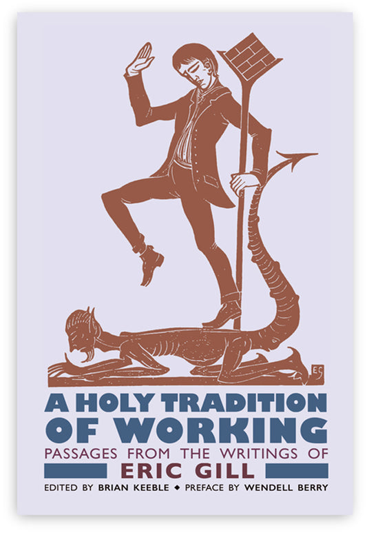 A Holy Tradition of Working