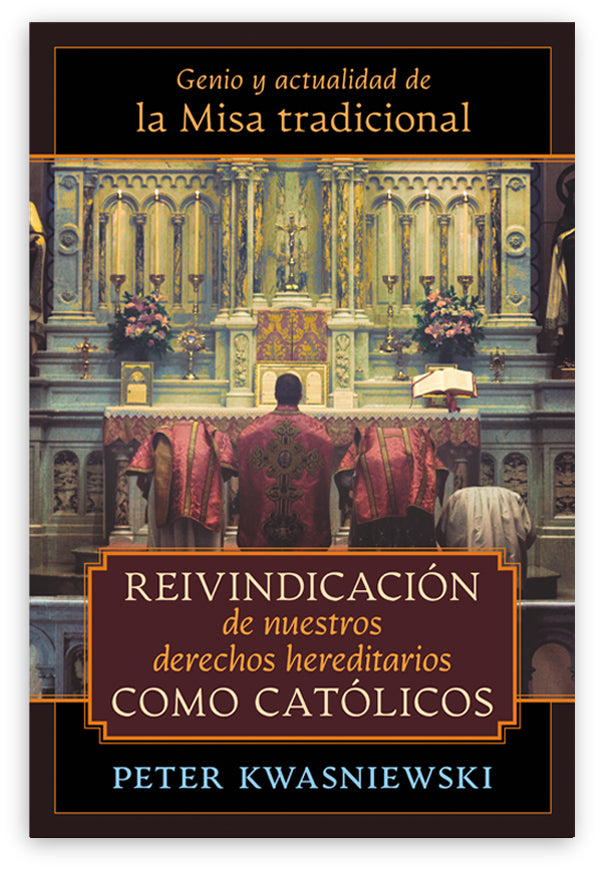 Reivindicación de nuestros derechos hereditarios como católicos