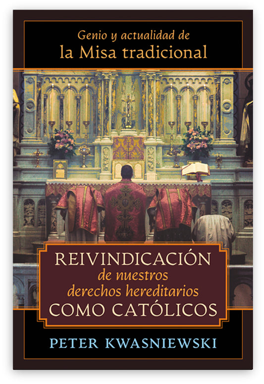 Reivindicación de nuestros derechos hereditarios como católicos