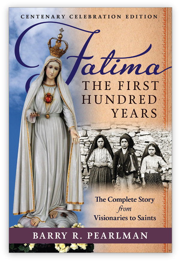 Fatima, the First Hundred Years