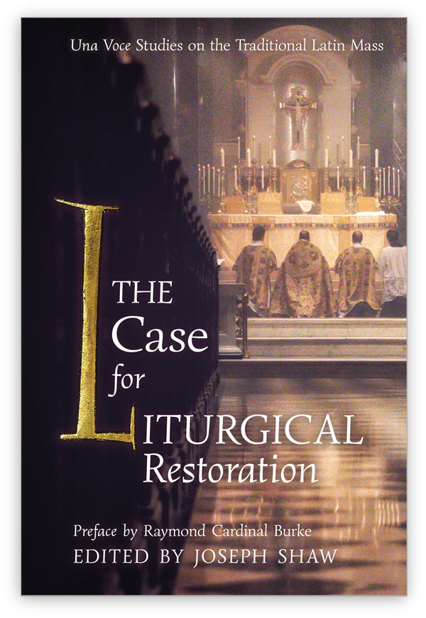 The Case for Liturgical Restoration