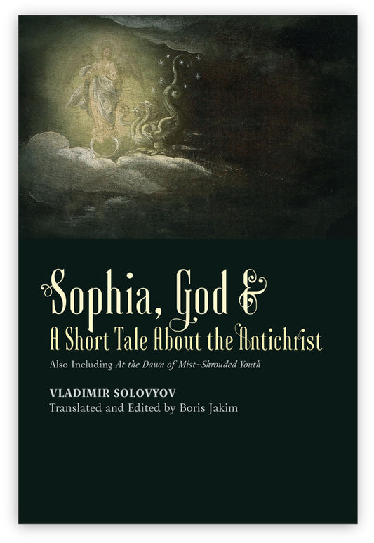 Sophia, God & A Short Tale About the Antichrist