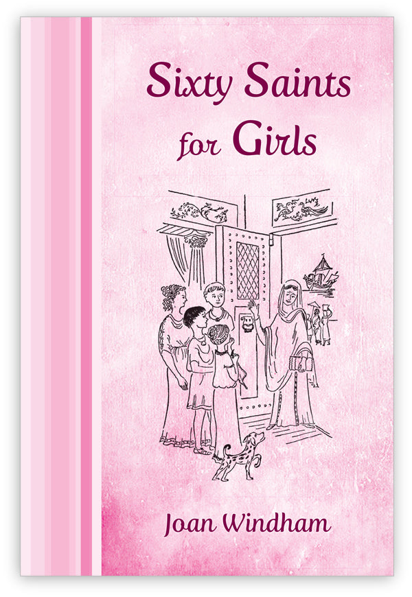 Sixty Saints for Girls