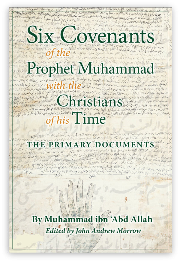 Six Covenants of the Prophet Muhammad with the Christians of His Time