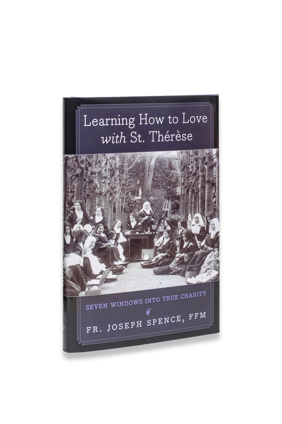 Learning How to Love with Saint Thérèse