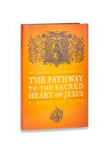 The Pathway to the Sacred Heart of Jesus