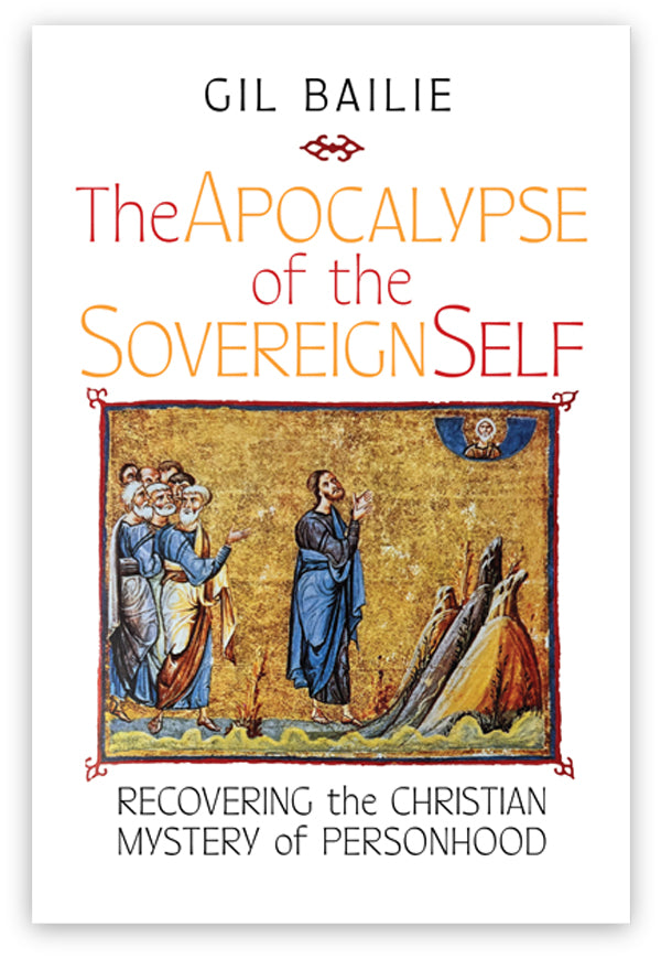 The Apocalypse of the Sovereign Self