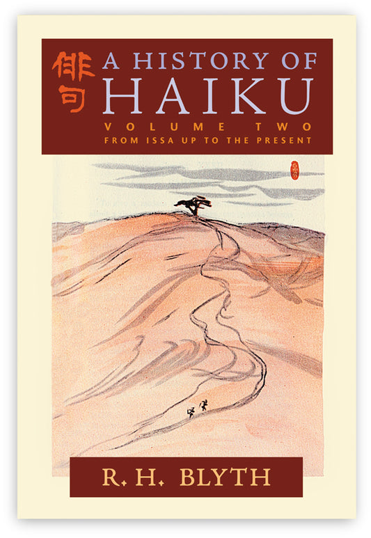 A History of Haiku (Volume Two)