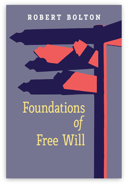 Foundations of Free Will