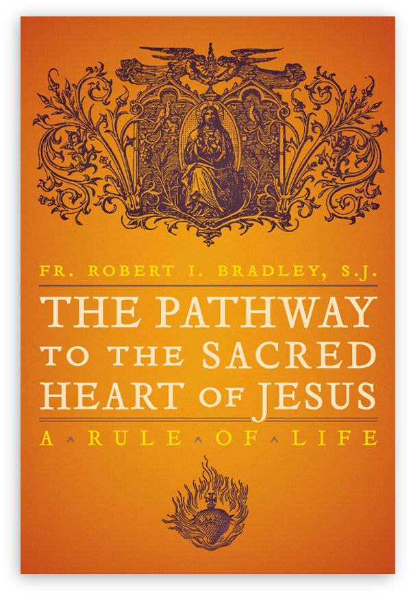 The Pathway to the Sacred Heart of Jesus
