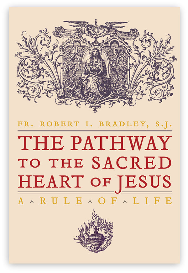 The Pathway to the Sacred Heart of Jesus