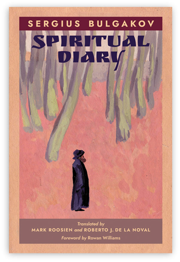 Spiritual Diary, Sergius Bulgakov – Angelico Press