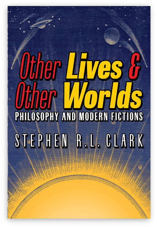 Other Lives and Other Worlds