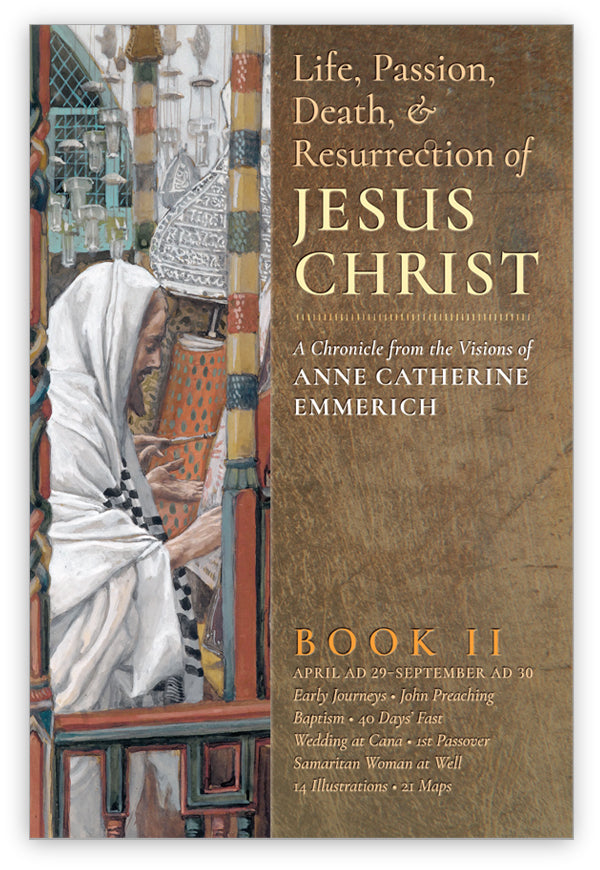 Life, Passion, Death and Resurrection of Jesus Christ, Book II