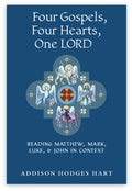 Four Gospels, Four Hearts, One Lord