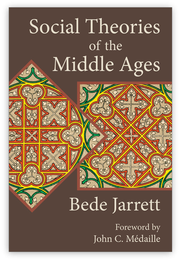 Social Theories of the Middle Ages
