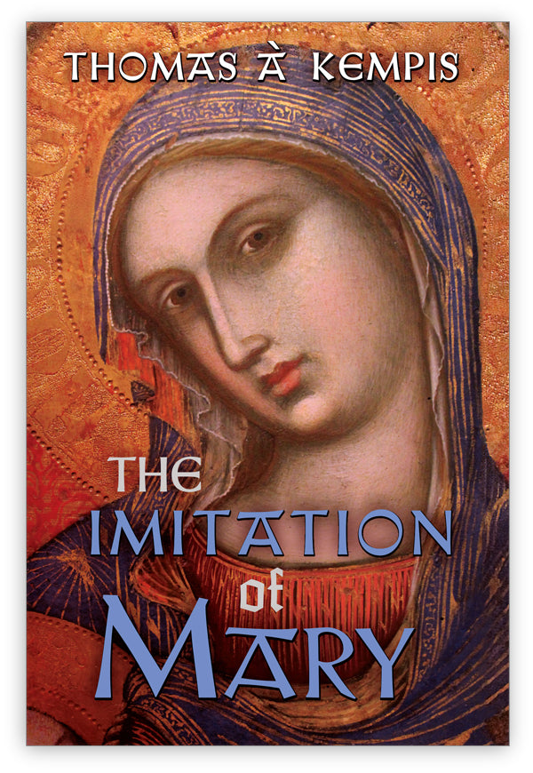 The Imitation of Mary, Thomas à Kempis – Angelico Press