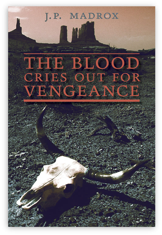 The Blood Cries Out for Vengeance