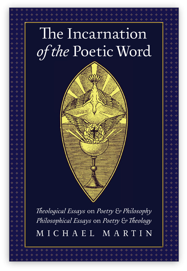 The Incarnation of the Poetic Word