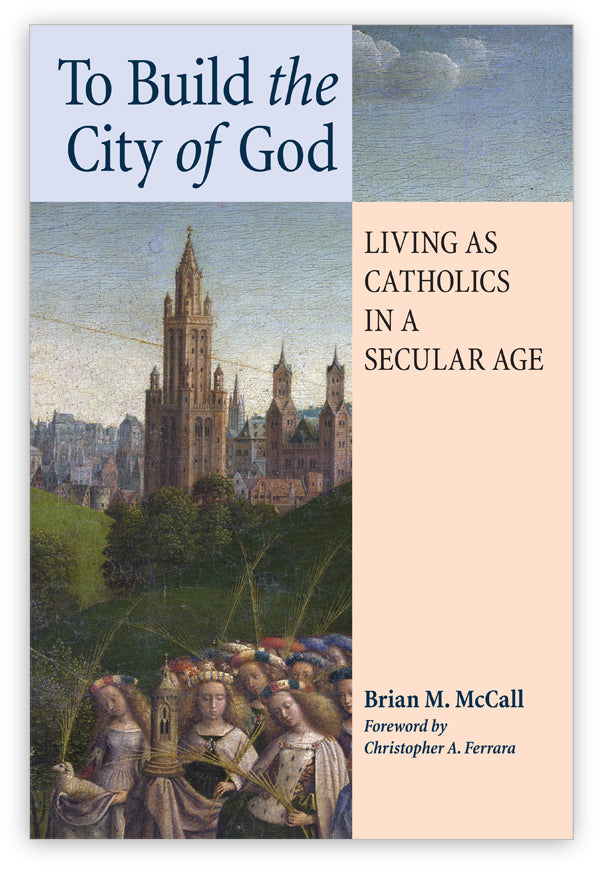 To Build The City of God