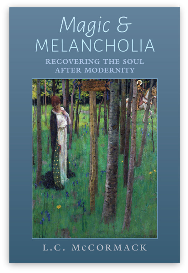 Magic and Melancholia