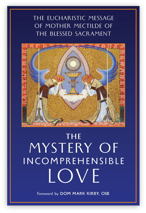 The Mystery of Incomprehensible Love