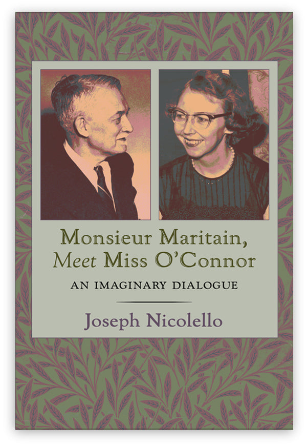 Monsieur Maritain, Meet Miss O’Connor
