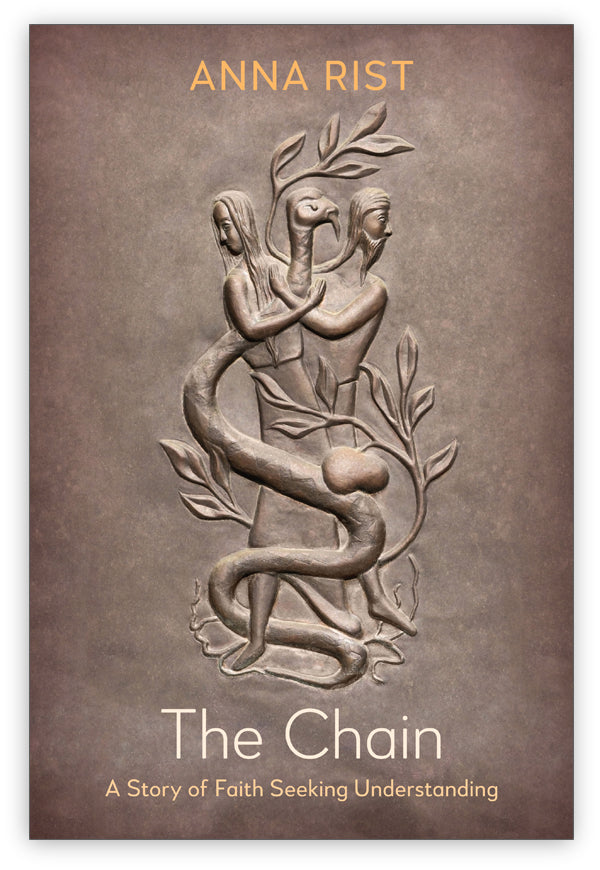 The Chain: A Story of Faith Seeking Understanding, Anna Rist – Angelico ...