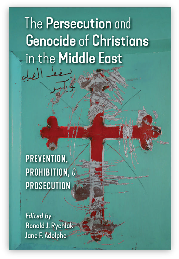 The Persecution and Genocide of Christians in the Middle East