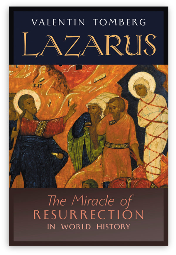 Lazarus: The Miracle of Resurrection in World History, Valentin Tomberg ...