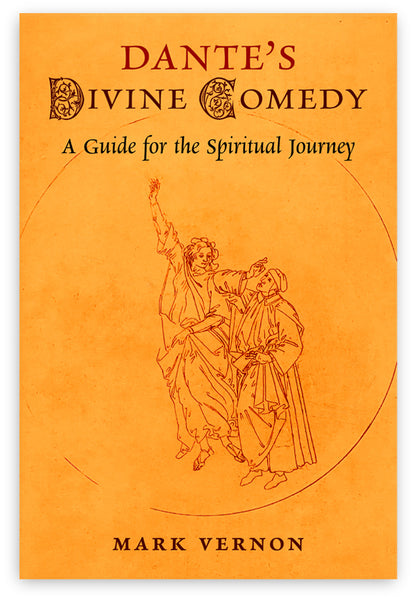 Dante s Divine Comedy A Guide for the Spiritual Journey Mark