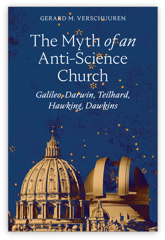 The Myth of an Anti‑Science Church