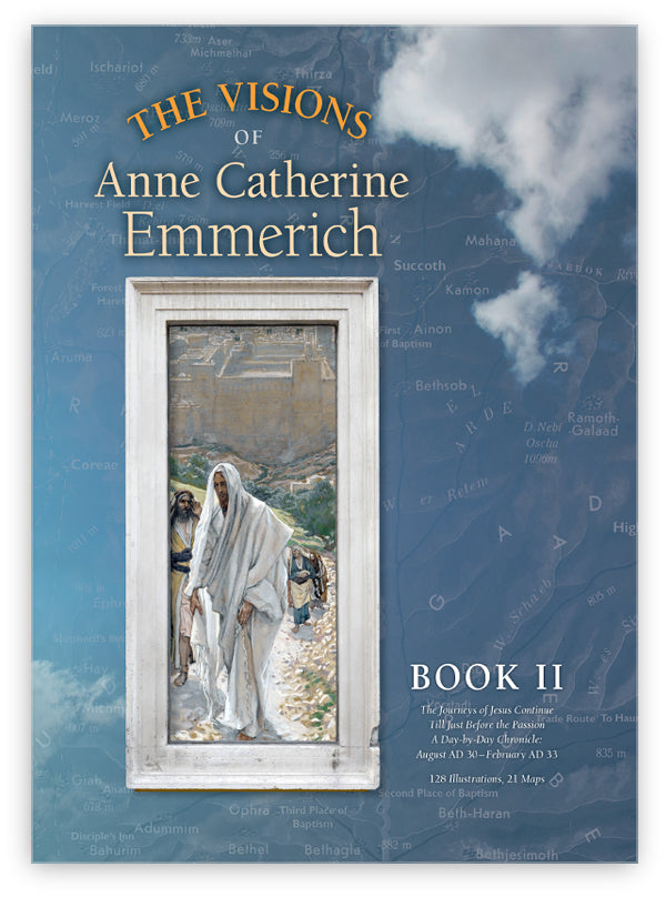 The Visions of Anne Catherine Emmerich, Book II