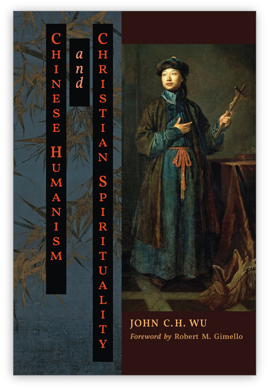 Chinese Humanism and Christian Spirituality